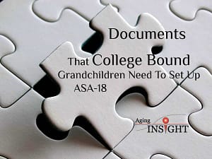 documents-that-college-bound-grandchildren-need-to-set-up-asa-18-min