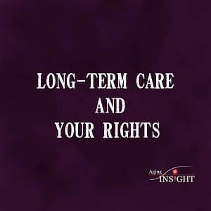 Long-Term Care And Your Rights